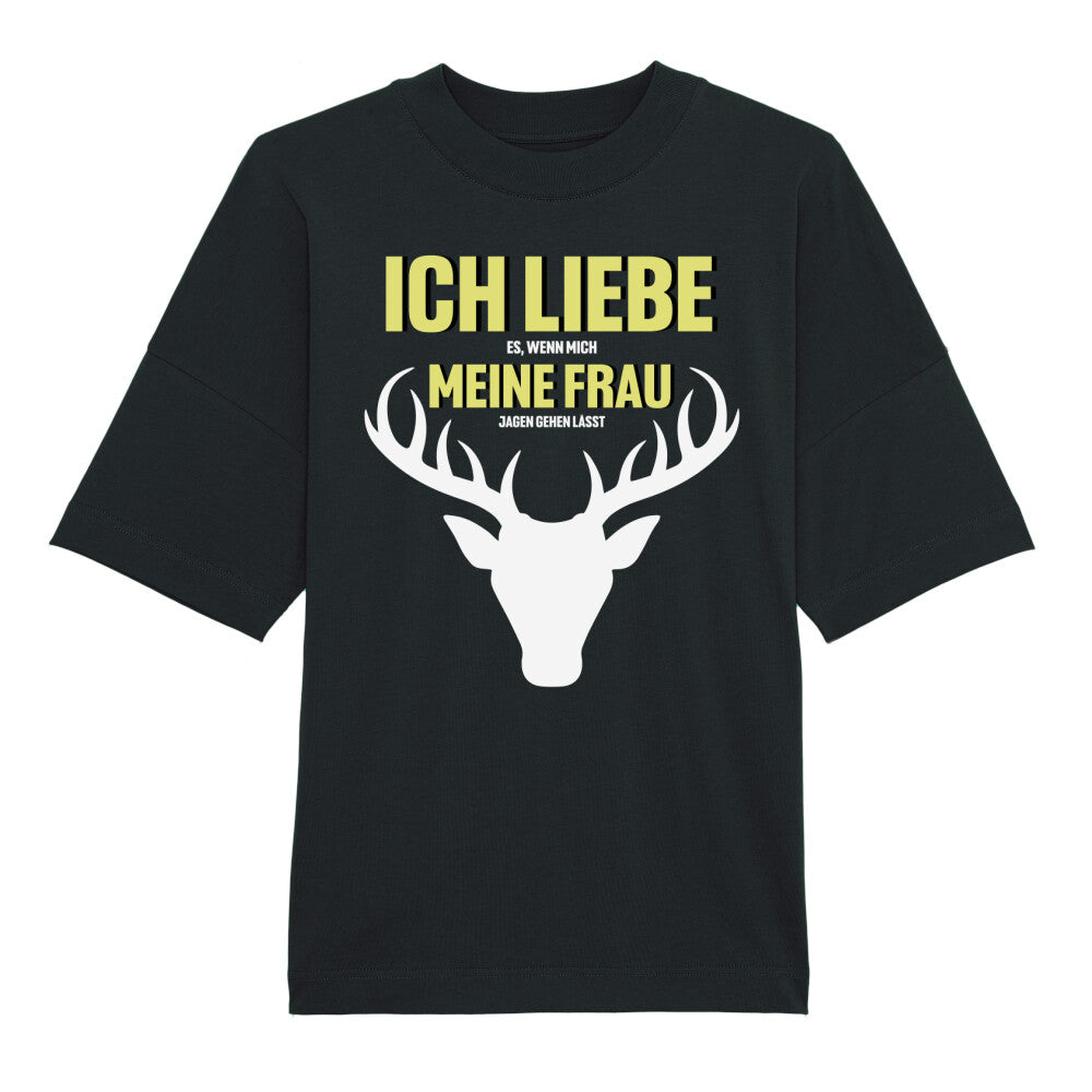 Ich Liebe Meine Frau Aber Betrüge Sie Premium Organic Oversize T-Shirt "ICH LIEBE MEINE FRAU" – Schützengaudi