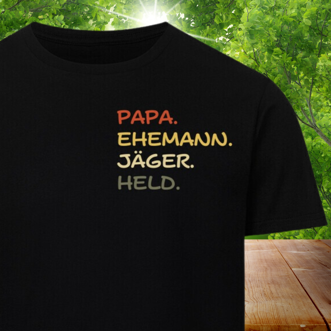 Unisex T-Shirt   "PAPA EHEMANN JÄGER HELD"